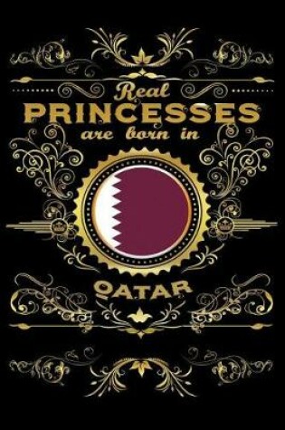 Cover of Real Princesses Are Born in Qatar
