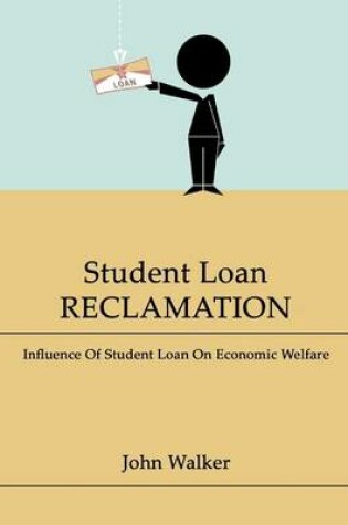 Cover of Student Loan Reclamation