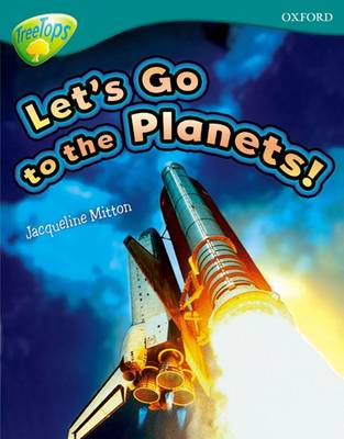 Book cover for Oxford Reading Tree: Level 16: TreeTops Non-Fiction: Let's Go To The Planets