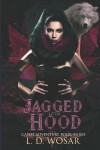 Book cover for Jagged Little Hood