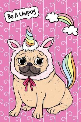 Book cover for Journal Notebook For Dog Lovers Funny Unicorn Pug 4