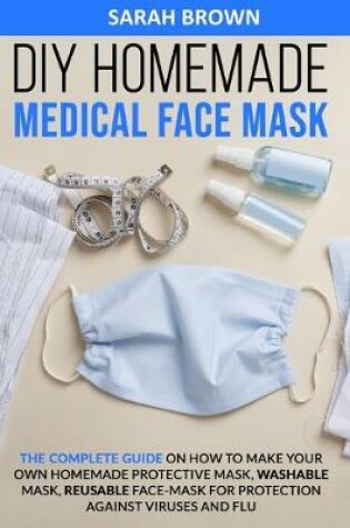 Cover of DIY Homemade Medical Face Mask