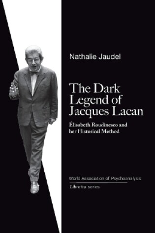 Cover of The Dark Legend of Jacques Lacan