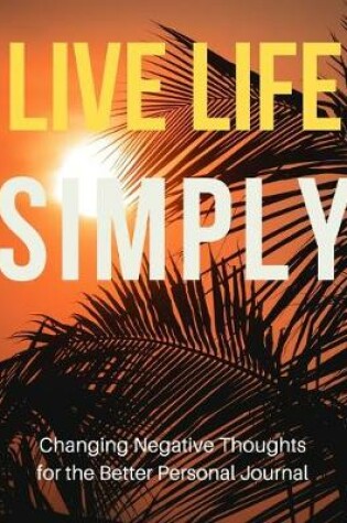 Cover of Live Life Simply