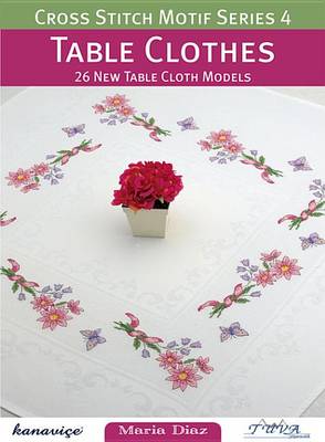 Cover of Cross Stitch Motif Series 4: Table Clothes