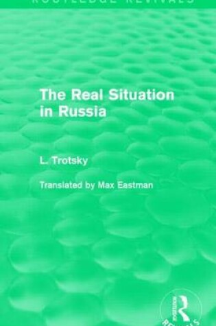 Cover of The Real Situation in Russia (Routledge Revivals)