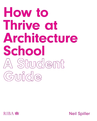 Book cover for How to Thrive at Architecture School