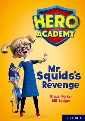 Cover of Hero Academy: Oxford Level 11, Lime Book Band: Mr Squid's Revenge