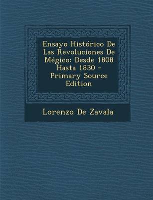 Book cover for Ensayo Historico de Las Revoluciones de Megico