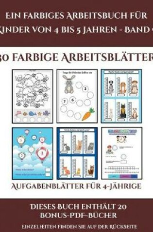 Cover of Aufgabenblätter für 4-Jährige (Ein farbiges Arbeitsbuch für Kinder von 4 bis 5 Jahren - Band 9)