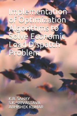 Book cover for Implementation of Optimization Algorithms to Solve Economic Load Dispatch Problem