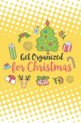 Cover of Get Organized for Christmas