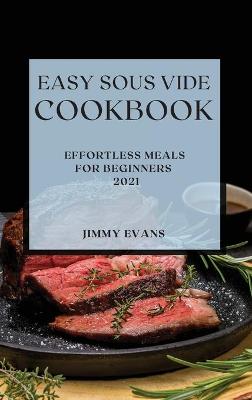 Book cover for Easy Sous Vide Cookbook 2021