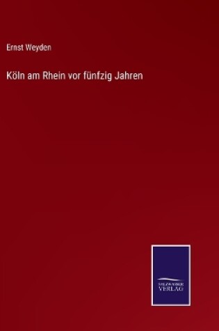Cover of Köln am Rhein vor fünfzig Jahren
