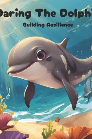 Cover of Daring The Dolphin