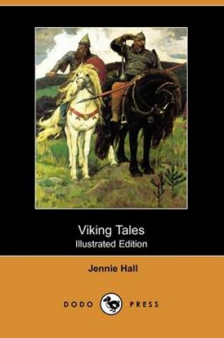 Cover of Viking Tales (Illustrated Edition) (Dodo Press)