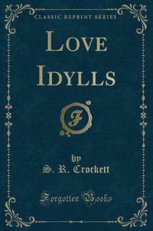 Cover of Love Idylls (Classic Reprint)