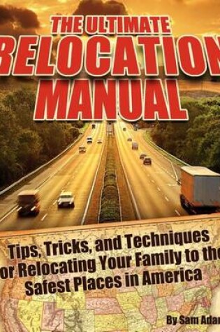 Cover of The Ultimate Relocation Manual