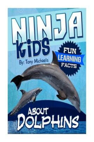 Cover of Fun Learning Facts about Dolphins