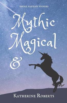 Book cover for Mythic & Magical