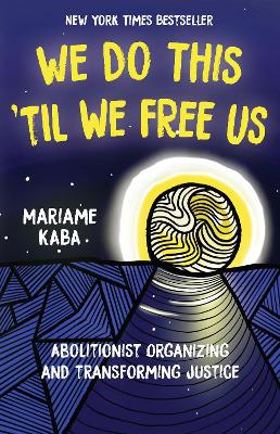 Book cover for We Do This 'Til We Free Us