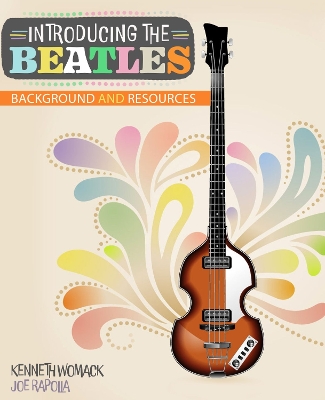 Book cover for Introducing the Beatles: Background and Resources