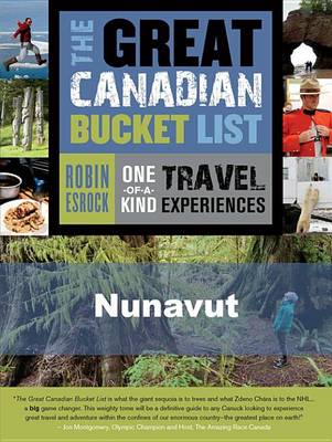 Book cover for The Great Canadian Bucket List -- Nunavut