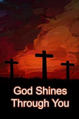 Book cover for God Shines Through You