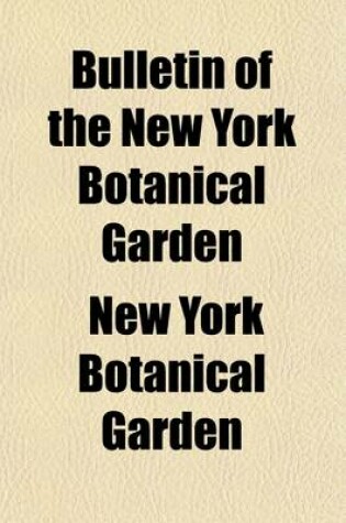 Cover of Bulletin of the New York Botanical Garden (Volume 1)