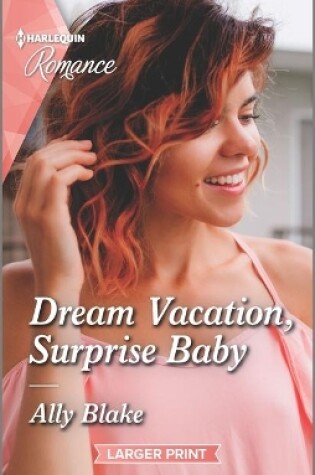 Cover of Dream Vacation, Surprise Baby