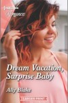 Book cover for Dream Vacation, Surprise Baby