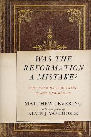 Cover of Was the Reformation a Mistake?
