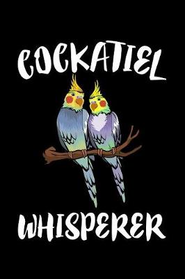 Book cover for Cockatiel Whisperer