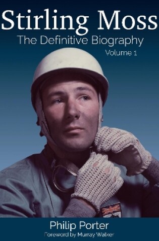 Cover of Stirling Moss: The Definitive Biography