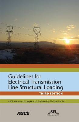 Cover of Guidelines for Electrical Transmission Line Structural Loading