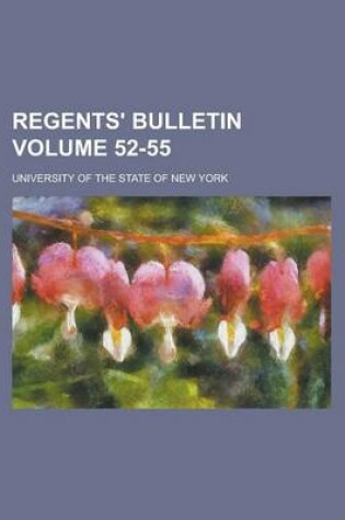 Cover of Regents' Bulletin Volume 52-55