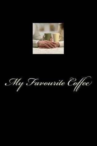 Cover of My Favourite Coffee