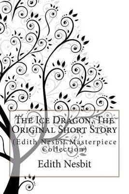 Book cover for The Ice Dragon, the Original Short Story