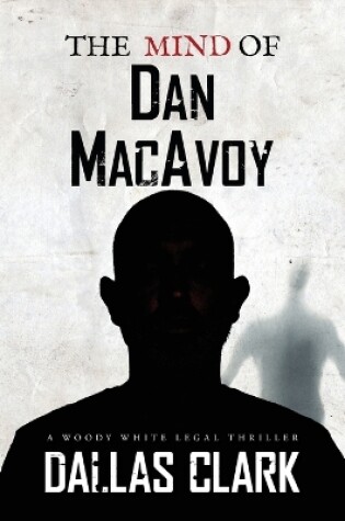 Cover of The Mind of Dan MacAvoy