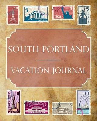 Book cover for South Portland Vacation Journal