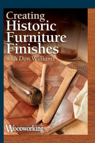 Cover of Creating Historic Furniture Finishes