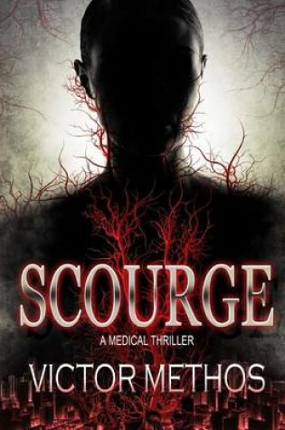 Cover of Scourge - A Medical Thriller