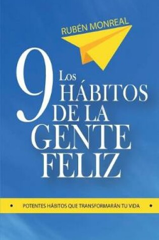 Cover of Los 9 hábitos de la gente feliz
