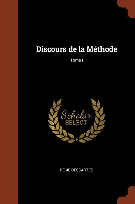 Book cover for Discours de la Methode; Tome I