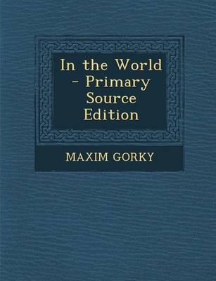 Book cover for In the World - Primary Source Edition