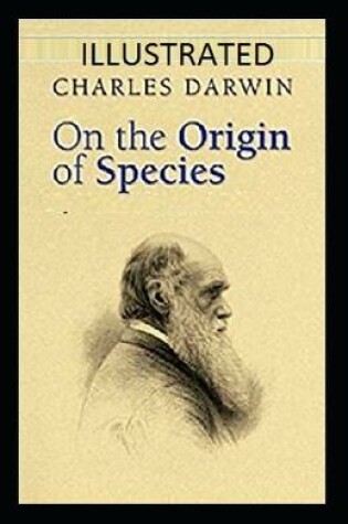Cover of On the Origin of Species Classic Edition(Illustrated)
