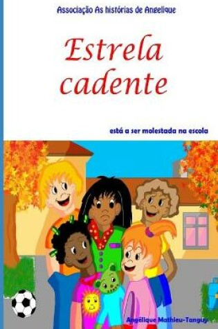 Cover of Estrela cadente esta a ser molestada na escola