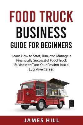 Book cover for Food Truck Business Guide for Beginners