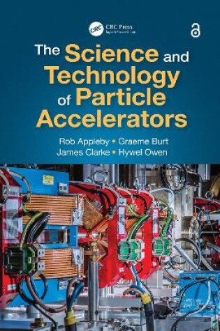 Cover of The Science and Technology of Particle Accelerators