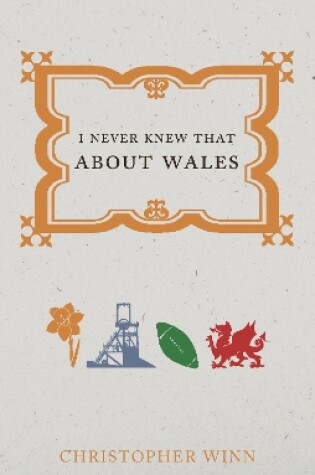 Cover of I Never Knew That About Wales